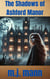 The Shadows of Ashford Manor - The Ashford Manor Chronicles, #1