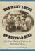 Many Loves of Buffalo Bill - The True Of Story Of Life On The Wild West Show