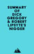 Summary of Dick Gregory & Robert Lipsyte's Nigger