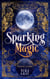Sparking Magic - Protector's Academy, #1