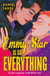 Emmy Star is So Everything - YA queer forbidden celebrity romance at a London drama school perfect for fans of If This Gets Out