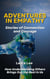 Adventures in Empathy: Stories of Connection and Courage