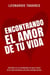 Encontrando el Amor de Tu Vida