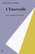 L'Émerveillé - Écrit à mesure (1923-1931)