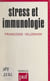 Stress et immunologie - Neuro-immunomodulation