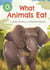 What Animals Eat - Independent Reading Green 5 Non-fiction