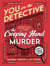 You Are The Detective - A crime has been committed and YOU have to solve the puzzle