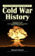 Cold War History: The Secret Battles That Shaped the Modern World (The History of the Emergency Cold War Bunker Designed for Congress During a Nuclear War)