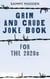 Grim and Crude Joke Book for the 2020s