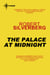 The Palace at Midnight - The Collected Stories Volume 5