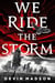 We Ride the Storm - The Reborn Empire, Book One