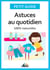 Astuces au quotidien - 100% naturelles