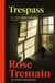Trespass - From the Sunday Times bestselling author of The Gustav Sonata