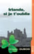 Irlande, si je t'oublie - Invitation au voyage