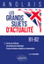 Anglais - Les grands sujets d'actualité - Pistes de réflexion - Vocabulaire journalistique - Phrases de thème traduites et commentées (B1-B2)