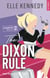 The Dixon rule - Version française - The campus diaries Tome 2