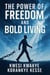 The Power of Freedom and Bold Living