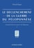 Le Déclenchement de la guerre du Péloponnèse. Tome I - Nouvelle histoire de la guerre du Péloponnèse