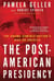 The Post-American Presidency - The Obama Administration's War on America
