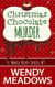 Christmas Chocolate Murder - Maple Hills Cozy Mystery, #9