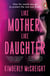 Like Mother, Like Daughter - The gripping psychological thriller and Richard and Judy Book Club pick from the bestselling author