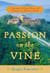 Passion on the Vine - A Memoir of Food, Wine, and Family in the Heart of Italy