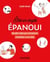Etre un couple épanoui - Ma boîte à idées pour (re)construire et entretenir la vie à 2