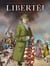 Liberté ! T01 - Les Insurgés