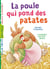 La poule qui pond des patates