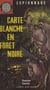 Carte blanche en Forêt noire