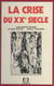 La crise du XXe siècle