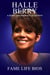 Halle Berry A Short Unauthorized Biography