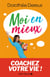 Moi en mieux - Coachez votre vie !