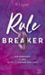 Rule Breaker - Un héros qui a tout pour plaire
