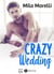 Crazy Wedding