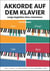 Akkorde auf dem Klavier, Teil II