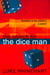 The Search for the Dice Man