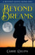 Beyond Dreams