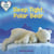 Sleep Tight, Polar Bear (Little Loves)