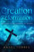 Creation Reformation: Returning to the Authority of Genesis