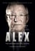 Alex: The Man Behind The Legend