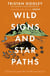 Wild Signs and Star Paths - A must-have for all nature lovers - perfect reading for your summer walks