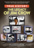 The Legacy of Jim Crow