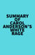 Summary of Carol Anderson's White Rage