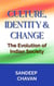 Culture, Identity & Change: The Evolution of Indian Society