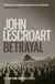 Betrayal (Dismas Hardy series, book 12) - A crime thriller of legal and moral dilemmas with explosive twists