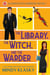 The Library, the Witch, and the Warder - Washington Warders (Magical Washington), #1