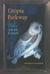 Utopia Parkway - The Life and Work of Joseph Cornell