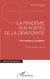 La pandémie aux portes de la démocratie - Une menace complexe