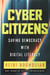 Cyber Citizens - Saving Democracy with Digital Literacy